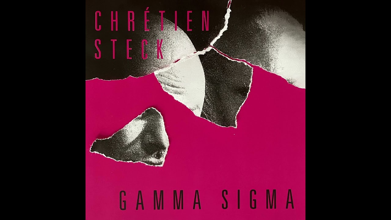Philippe Chrétien & Jeannot Steck - 4.„Gamma Sigma“