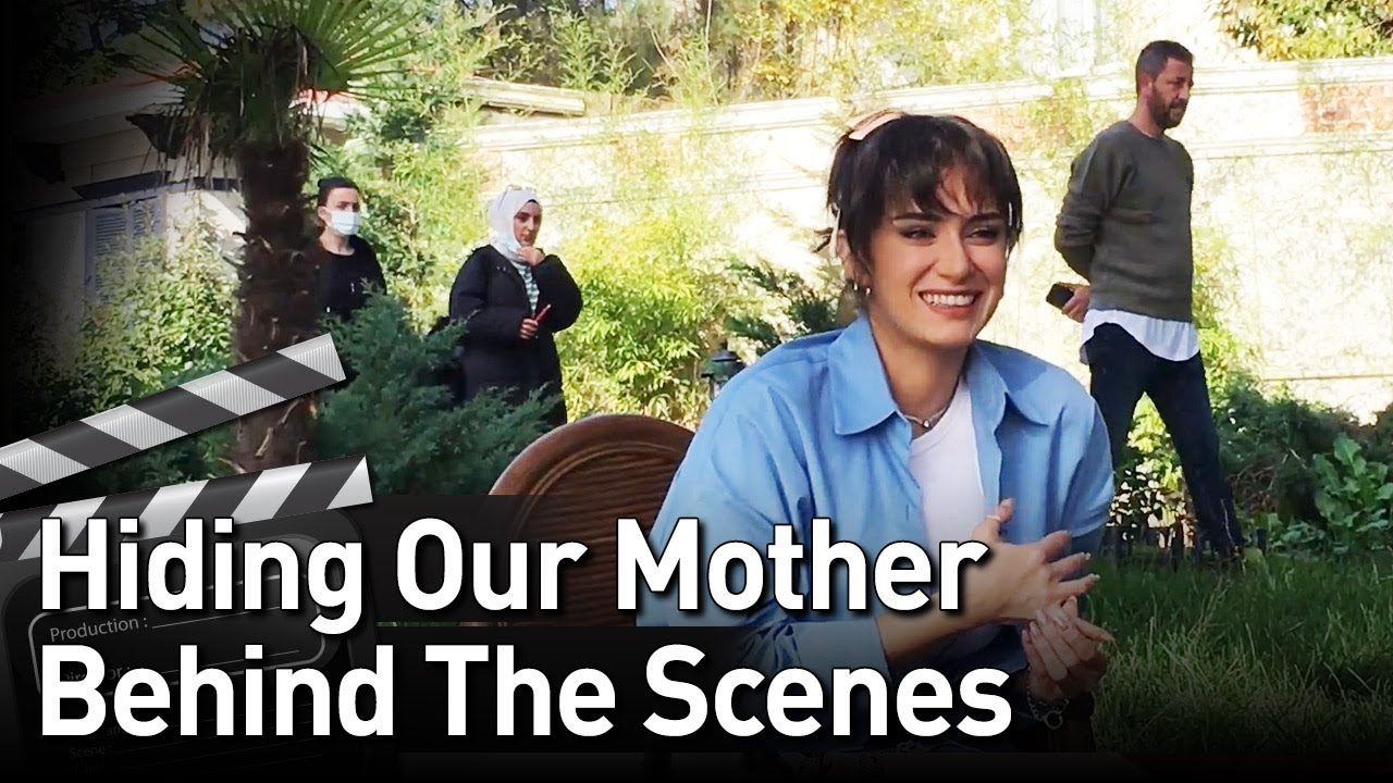Annemizi Saklarken | Hiding Our Mother - Behind the Scenes