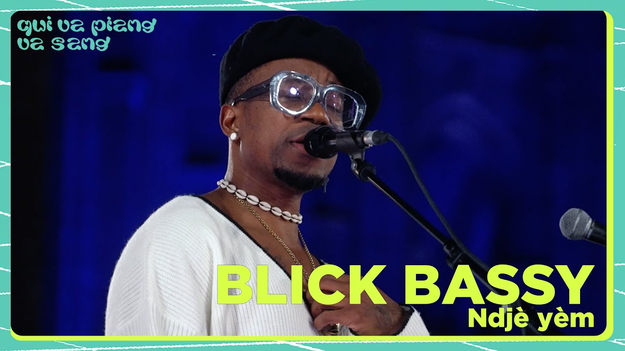 BLICK BASSY — Ndjè Yèm (live @ Qui va piano va sano 2023)