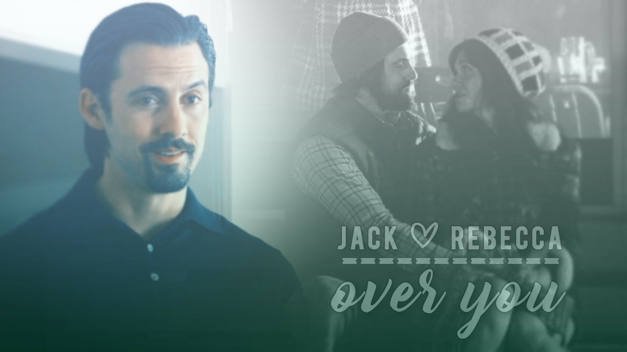 JACK & REBECCA | over you