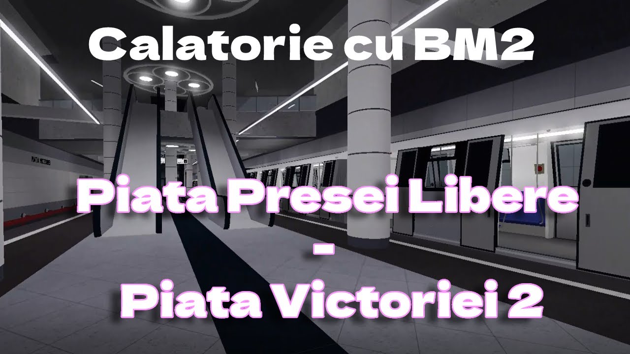 Calatorie cu BM2 | Piata Presei Libere - Piata Victoriei 3 M6 | Metro Mania | M6 Remaster