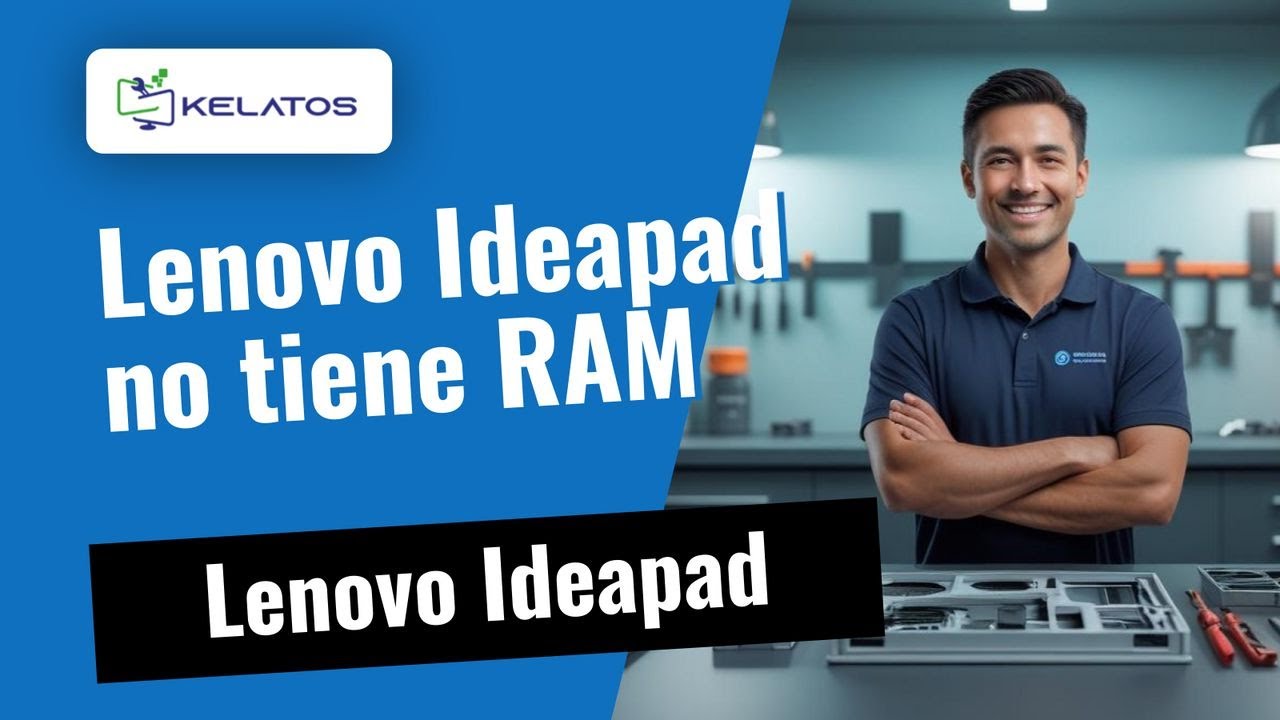 ¿Tu Lenovo Ideapad no tiene RAM extraíble? 🔧 Así lo revisamos