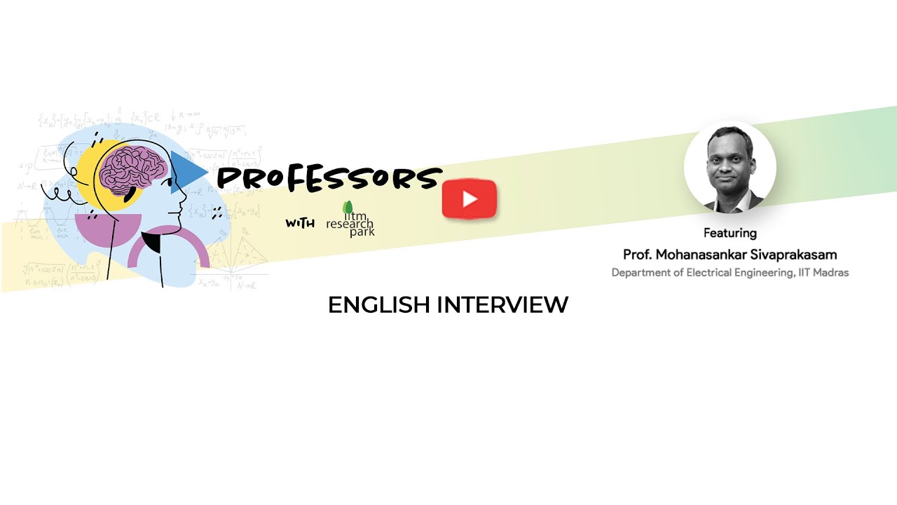 [ English ] Interview with Prof. Mohanasankar Sivaprakasam, Professor in-charge, HTIC