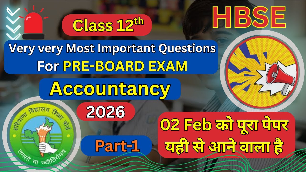 HBSE 12th Accountancy Preboard Full Revision (Theory + Numerical) 2026