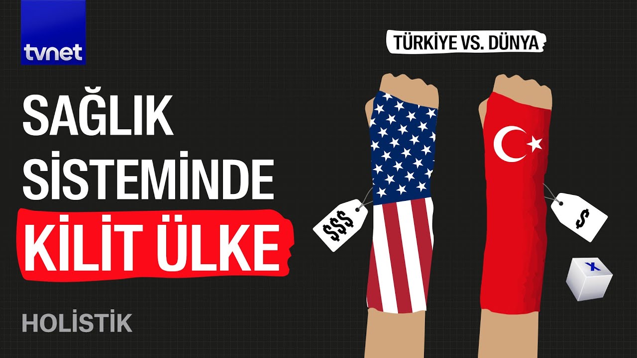 Türkiye’deki sağlık sisteminin farkı ne?