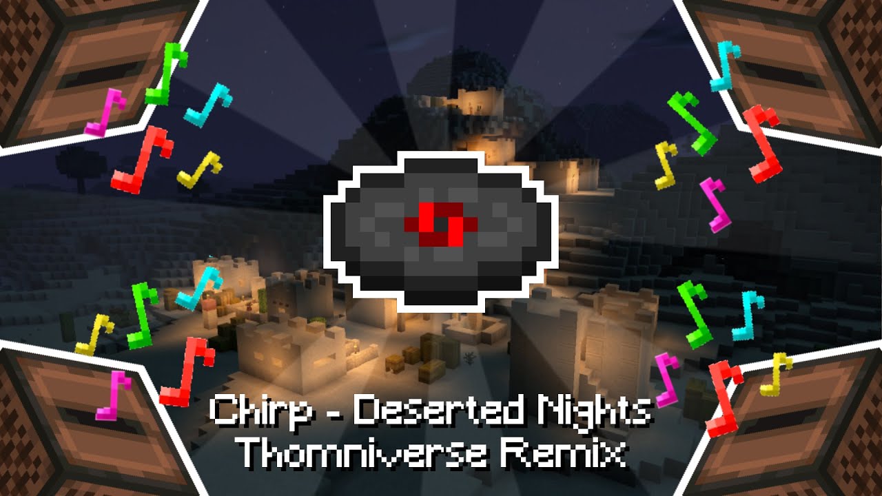Minecraft Music Disc - Chirp [Deserted Nights]