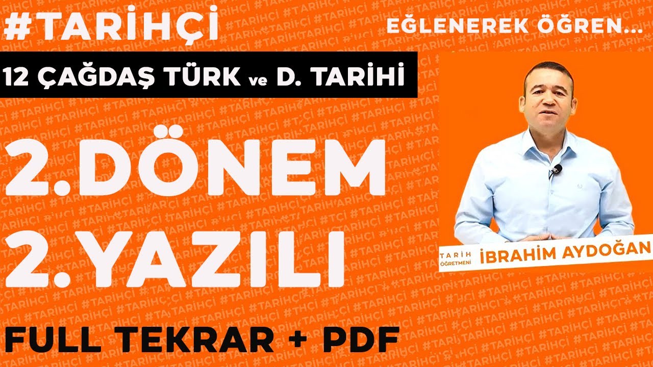 12.Sınıf Çağdaş Türk ve Dünya Tarihi 2.Dönem 2.Yazılı - FULL TEKRAR - 2024-2025
