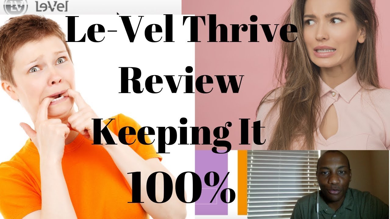 Level Thrive Review Keeping it 100 on Level Thrive MLM Reviews