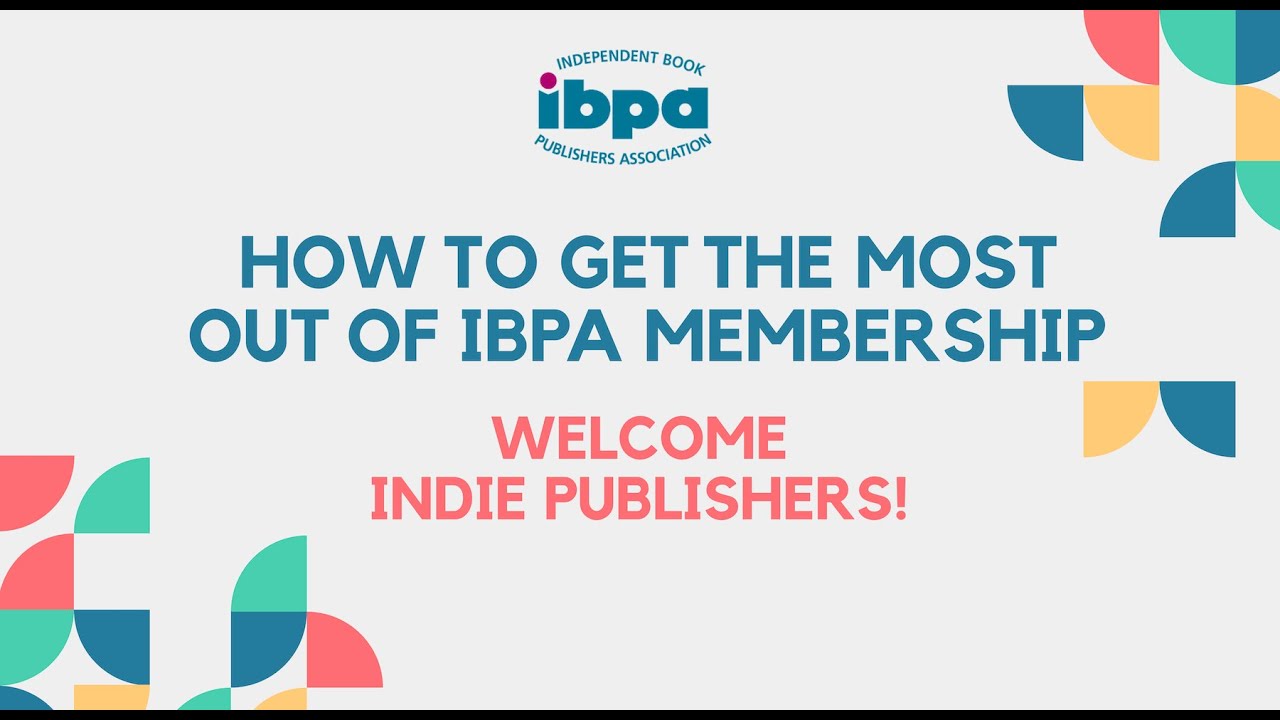 How to Get the Most Out of IBPA Membership – Independent Publishers