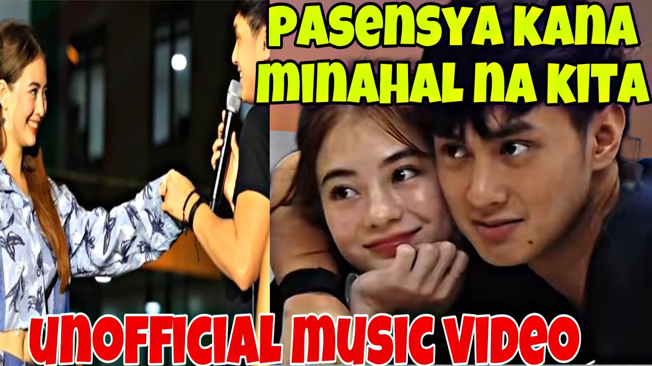 JMFYANG UNOFFICIAL MUSIC VIDEO PASENSYA KANA MINAHAL NA KITA