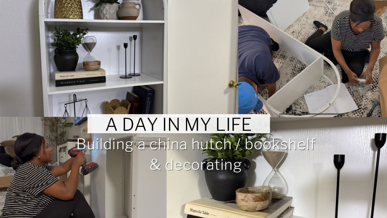 MINI VLOG | BUILDING A BOOKCASE/ CHINA HUTCH & STYLING IT!!
