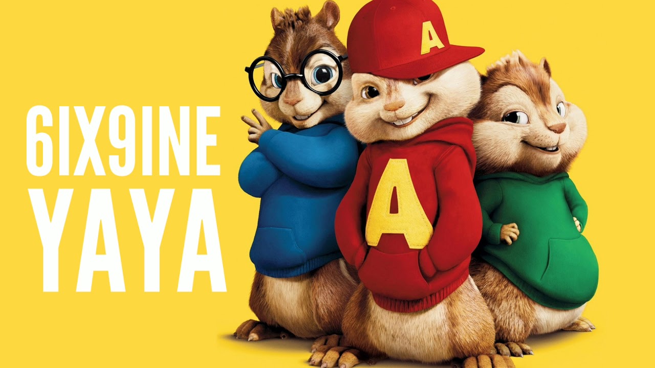 6IX9INE - YAYA (Chipmunk Version)