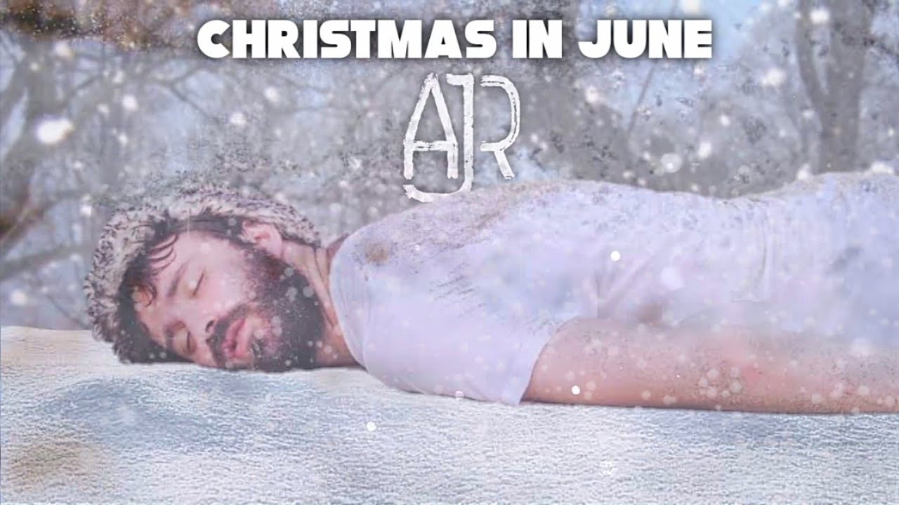 AJR - Christmas In June (But Sounds Like a Christmas Song) [Remastered + With Vocals]