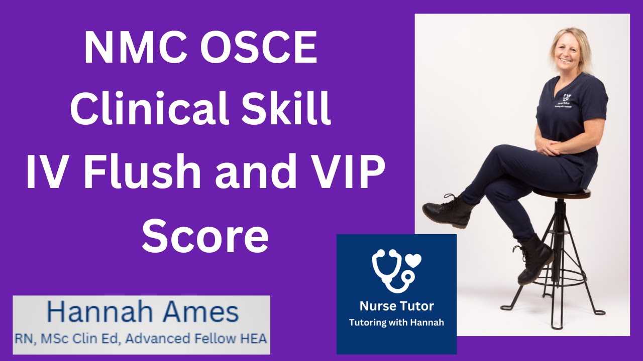 NMC OSCE IV Flush and VIP Score