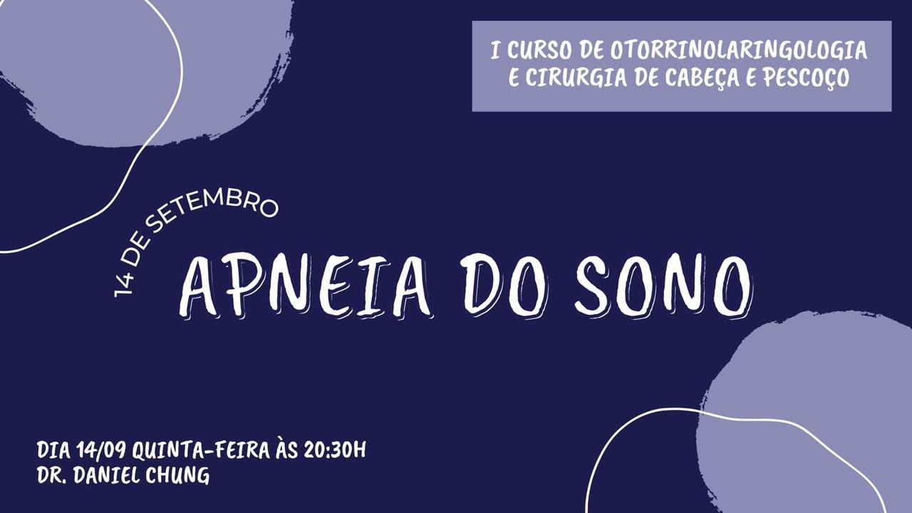 Aula 14 (14/09) Apneia do sono - I Curso de Otorrino e CCP