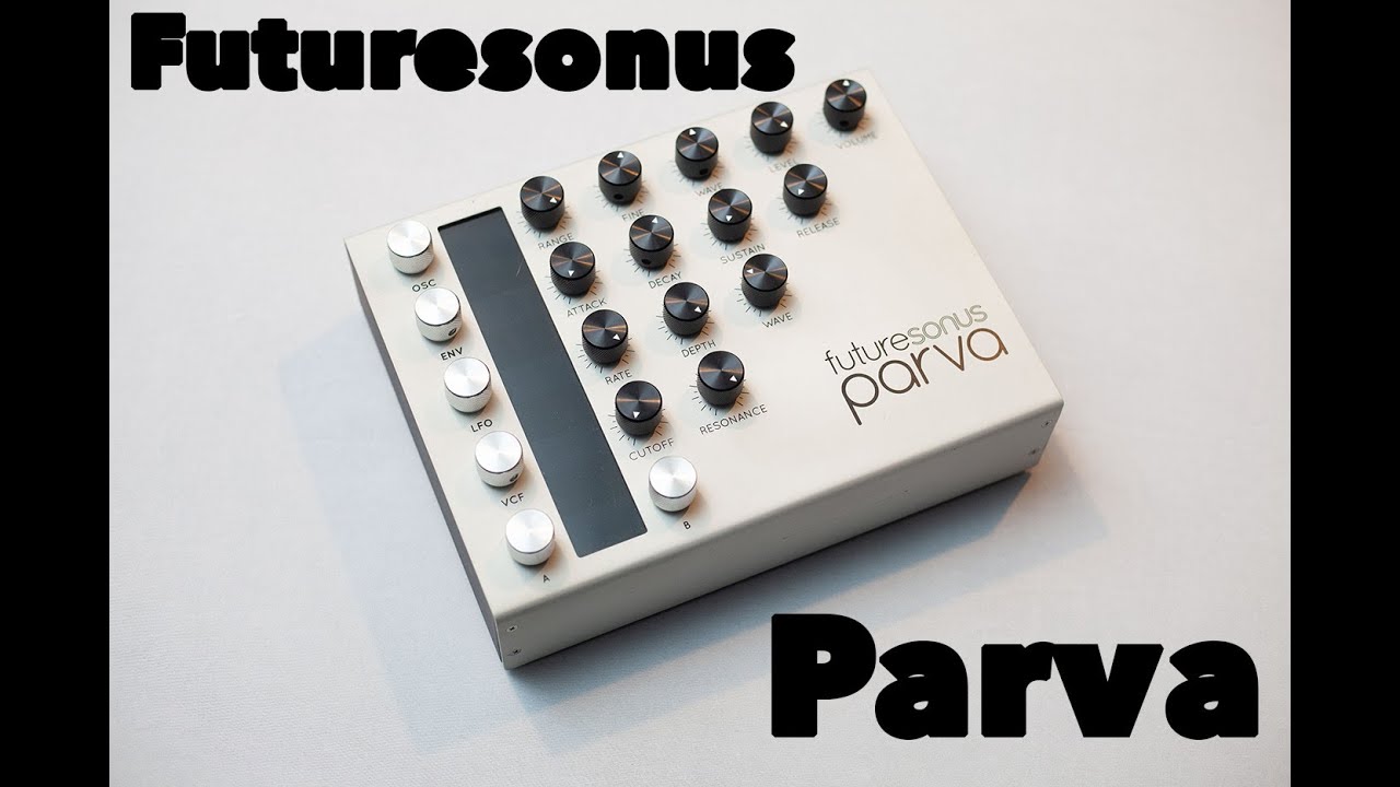 Futuresonus Parva | Ambient improvisation demo