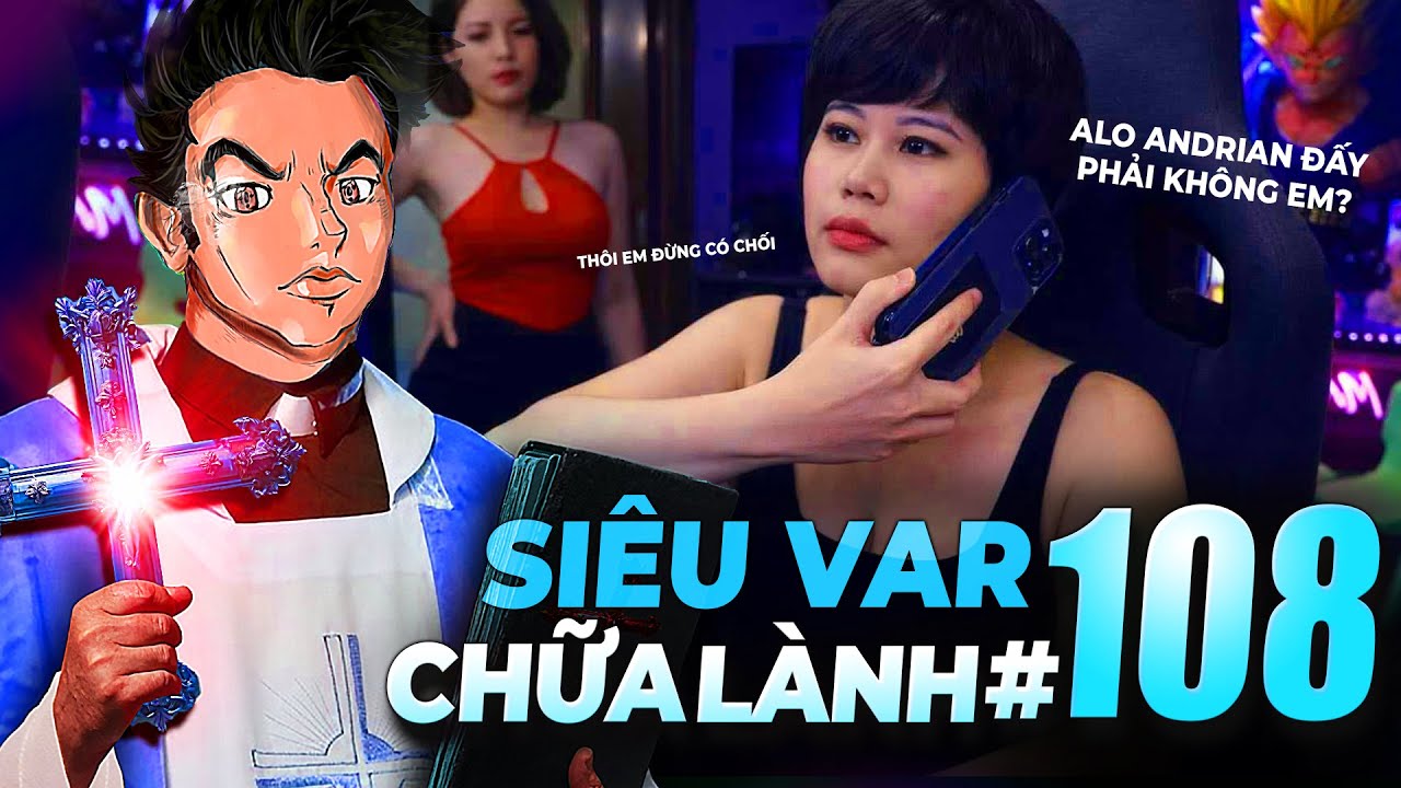 Cứ var vủng thôi... | CHỮA LÀNH #108