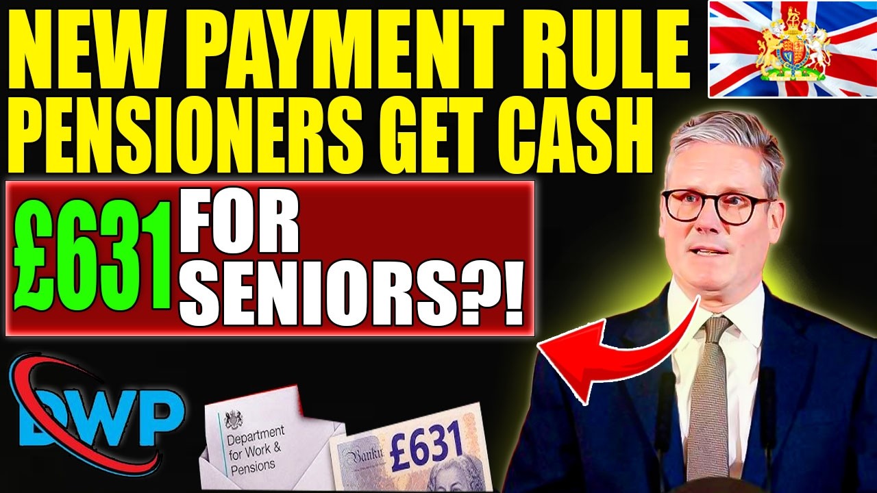 🚨 DWP &pound;631 PAYMENT CONFIRMED 💷 | New Over-60s Rules in 2025 | Millions Must Check Eligibility NOW!