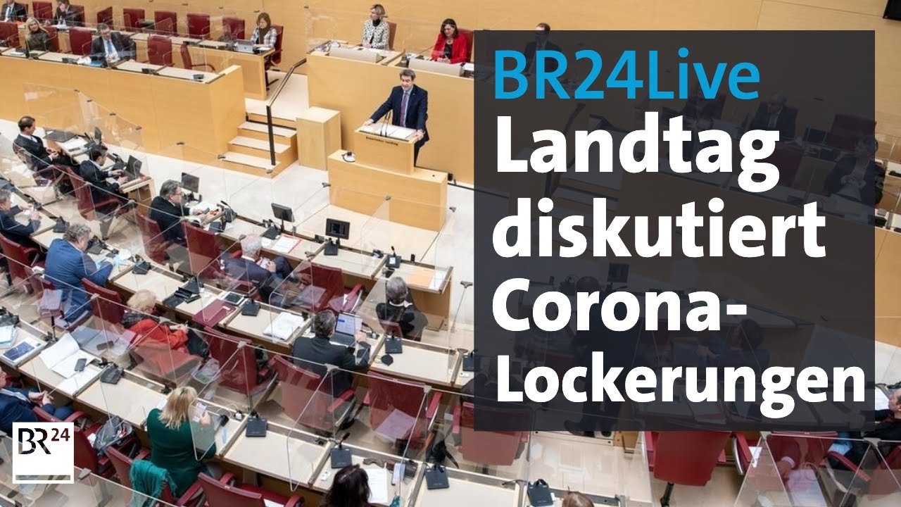 BR24Live: Landtag live - Regierungserklärung von Söder und Debatte über Corona-Maßnahmen | BR24