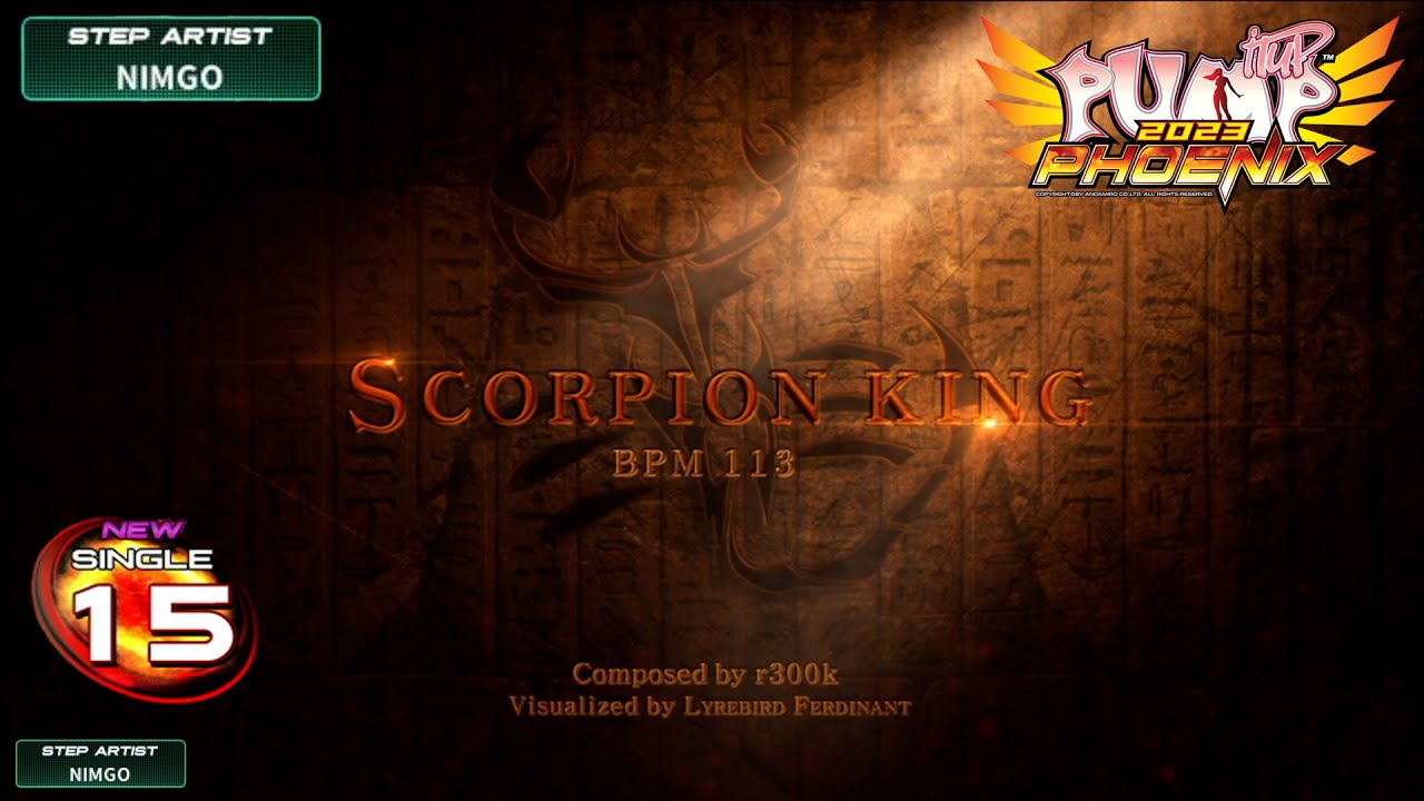 [PUMP IT UP PHOENIX] Scorpion King(스콜피온 킹) S15 | TWIST Lv.1 Title