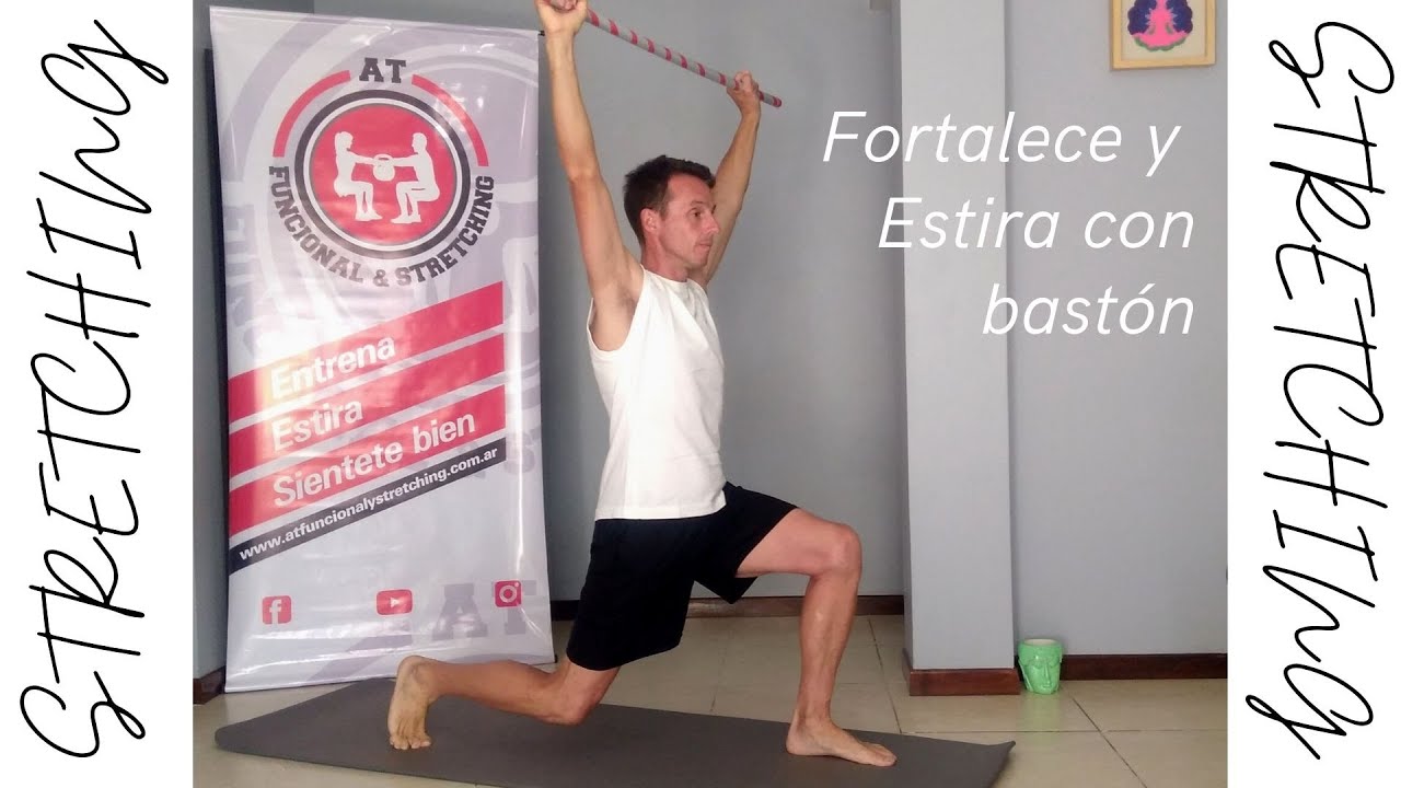 Stretching - Fortalece y Estira con Bastón