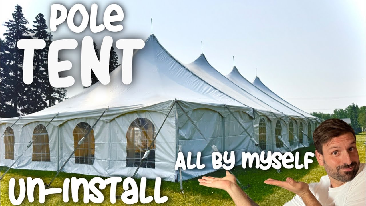 40’ X 100’ Pole Tent Un-Install - 💪