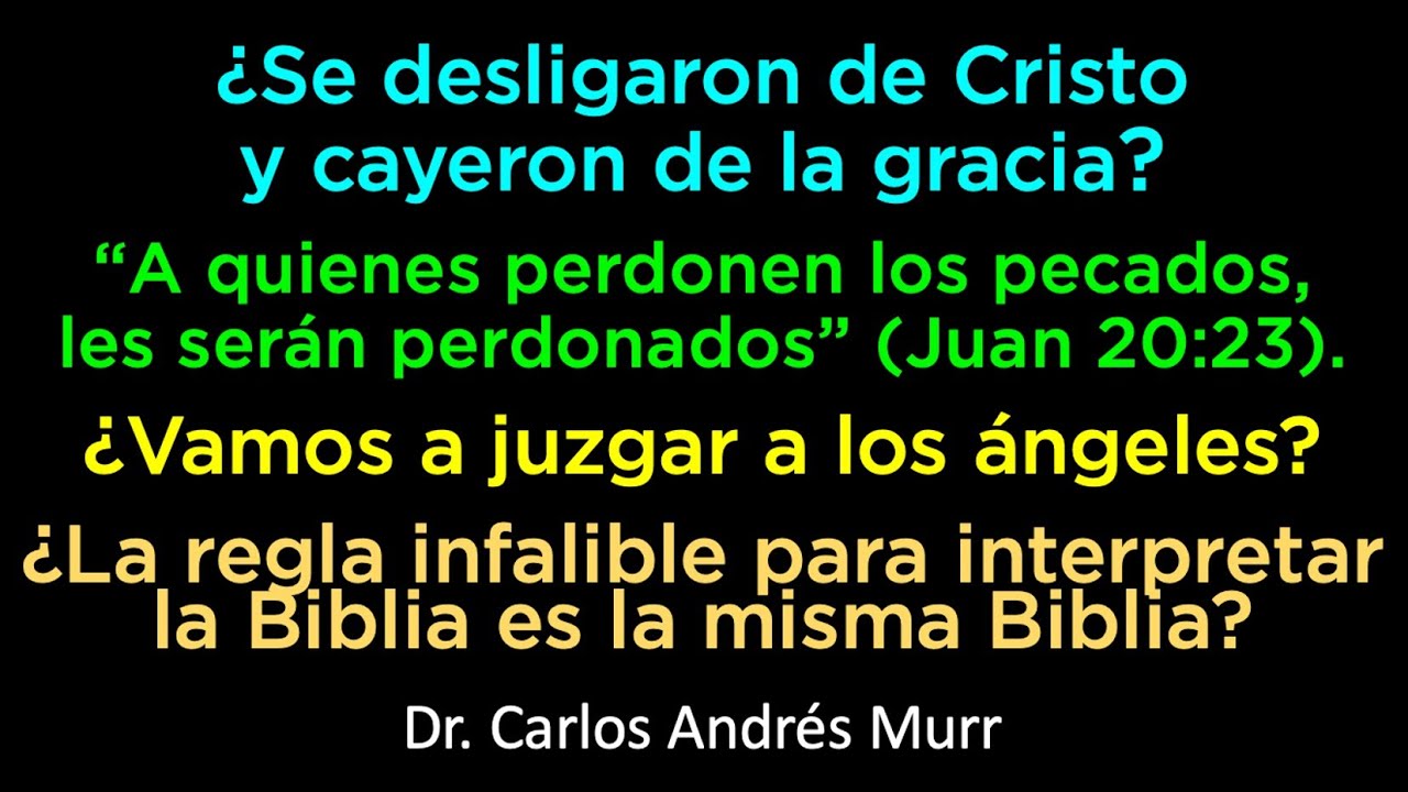 “A quienes perdonen los pecados, les serán perdonados” (Juan 20:23) - Y muchos otros temas