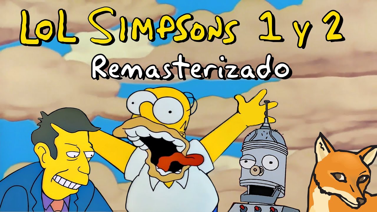 [YTPH] Lol Simpsons 1 y 2 (Remasterizado)