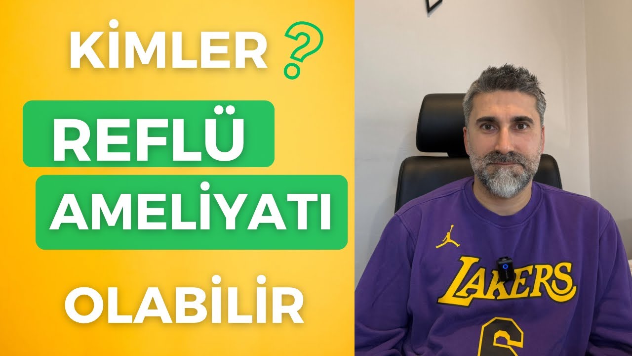 Reflüye Son! Kimler Ameliyat Olabilir? (Obezite Cerrahisi, tüp mide, reflü ameliyatı)