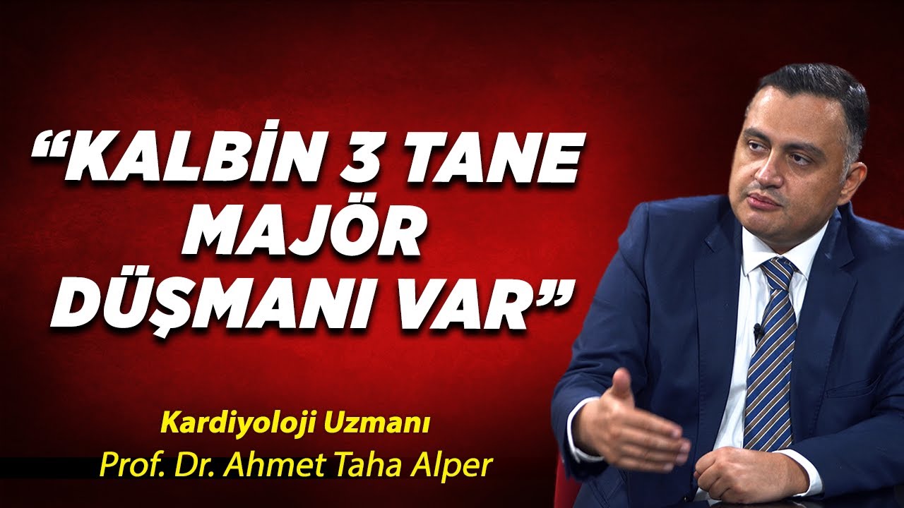 “Kalp Hastalarının Yüzde 25’inde Ciddi Depresyon Görülüyor” I Prof. Dr. Ahmet Taha Alper