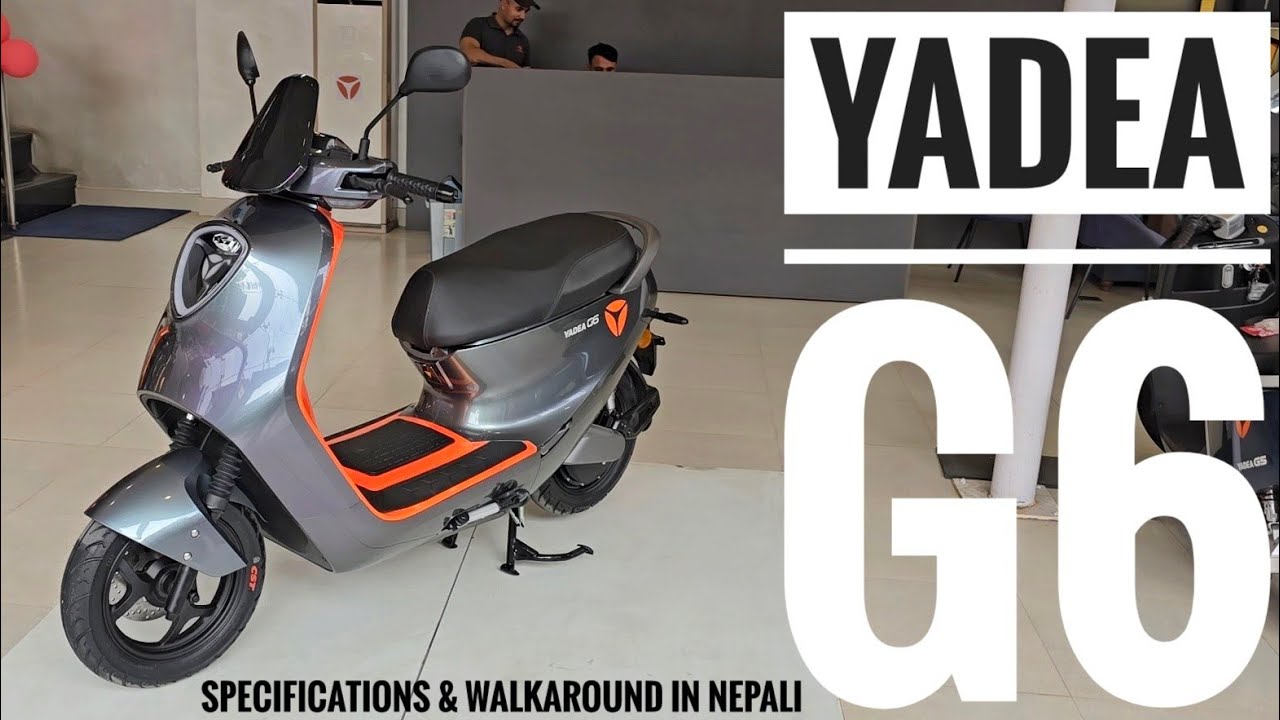 [नेपाली] Yadea G6 | याडिया जि६ | Specifications and Walk-around in Nepali