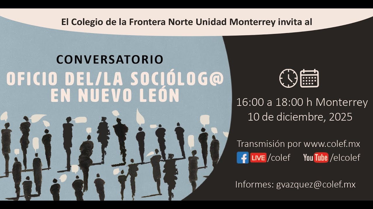 Conversatorio: el oficio del/la Sociólogo(a) en Nuevo León