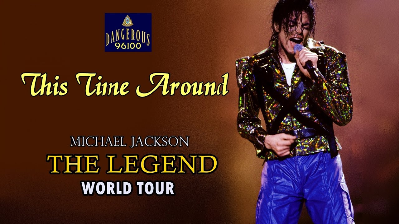 Michael Jackson - This Time Around - The Legend World Tour [FANMADE]