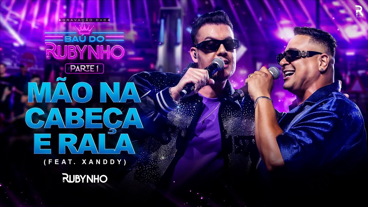 Rubynho feat Xanddy Harmonia | DVD Baú do Rubynho - Mão na Cabeça e Rala
