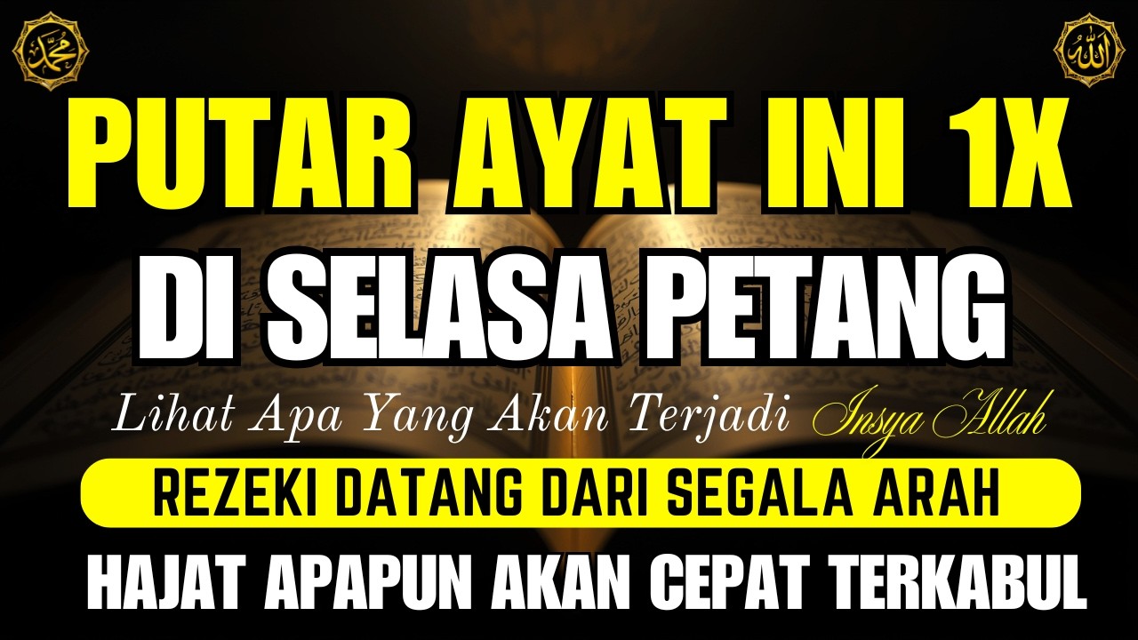 Putar Ayat ini Di bulan RAMADHAN,Segala Hajat Rezeki Mengalir Deras, Aamiin