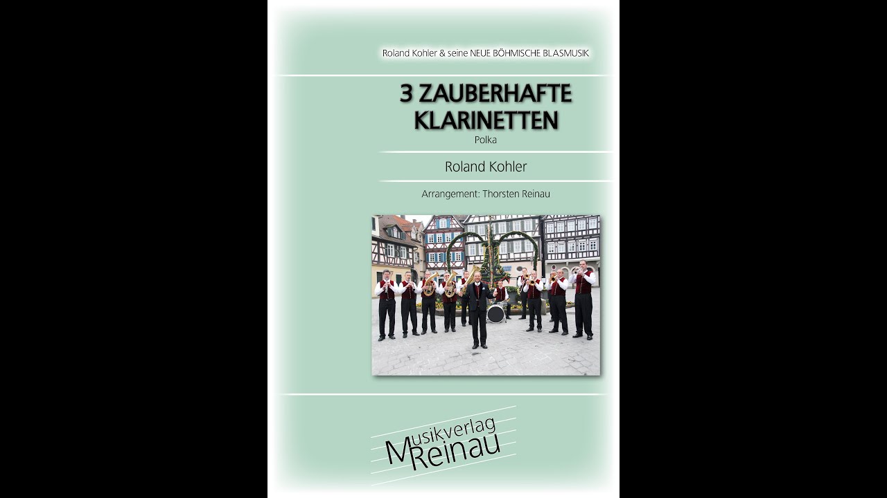 3 ZAUBERHAFTE KLARINETTEN Polka v. Roland Kohler, Arrangement: Thorsten Reinau
