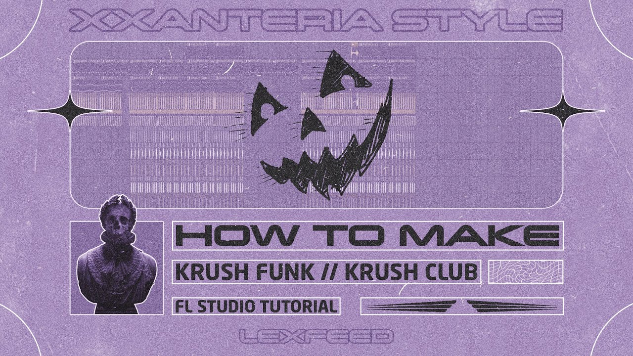 HOW to make KRUSHFUNK KRUSHCLUB in FL STUDIO tutorial