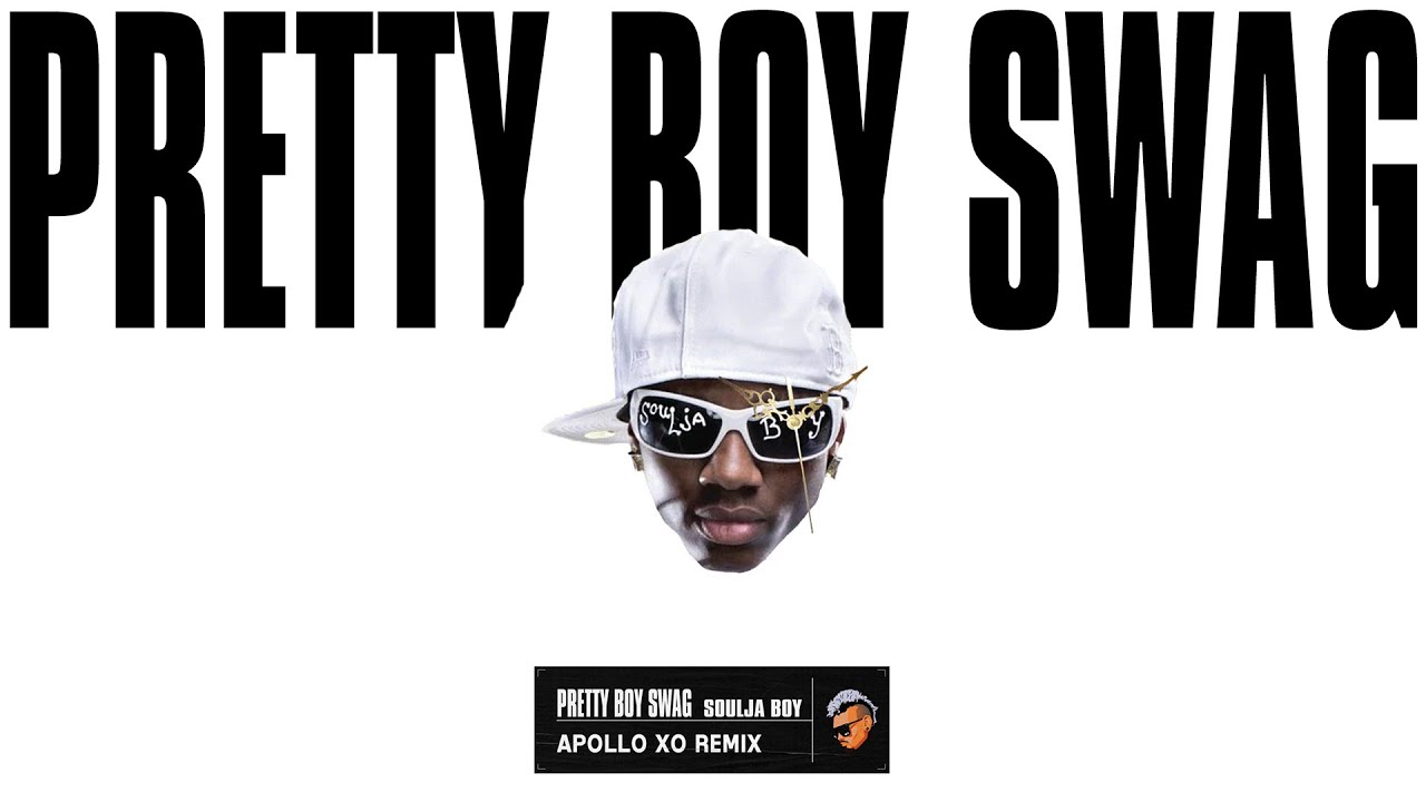 Soulja Boy- Pretty Boy Swag (Apollo Xo Remix)