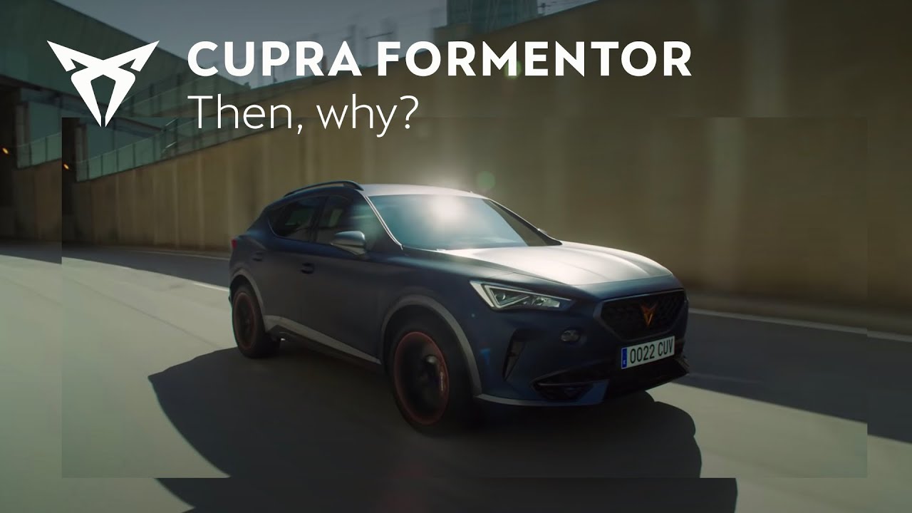 The new CUPRA Formentor: If they don't understand why, they will