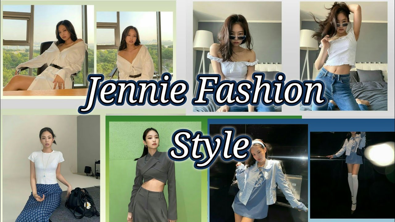 JENNIE FASHION STYLE 2020