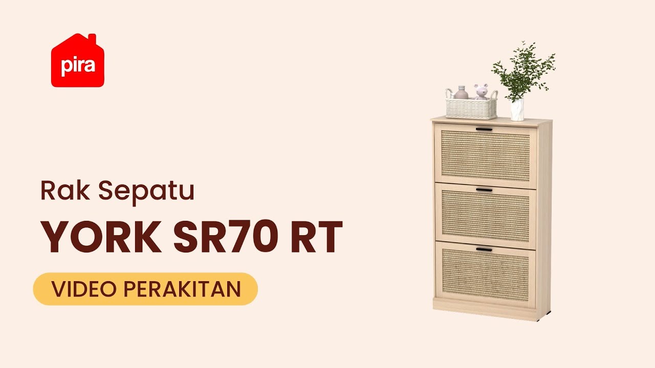 Tutorial Perakitan PIRA METROPOLIS - YORK SR70 RT Rak Sepatu / Lemari Sepatu / Rak Sepatu Rotan