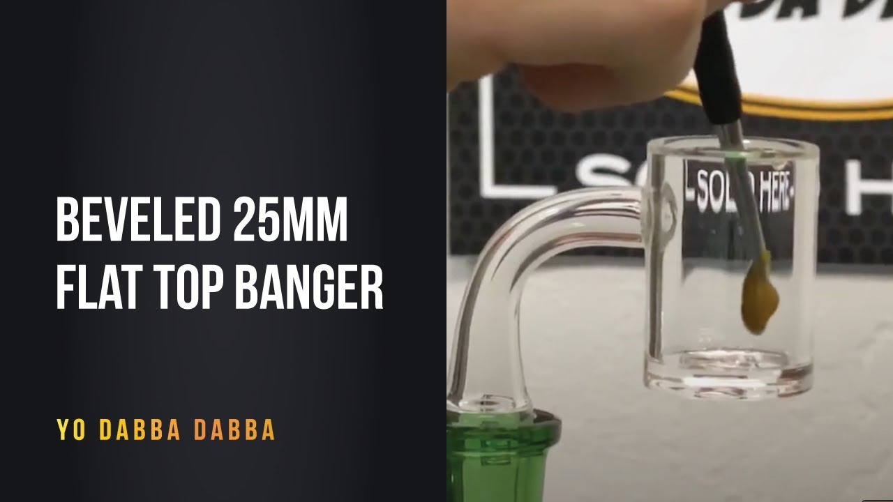 Beveled 25mm Flat Top Banger | Yo Dabba Dabba