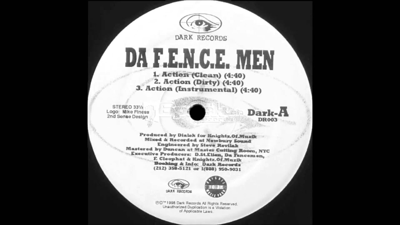 Da F.E.N.C.E. Men - Action (1998) Prod By Dialek
