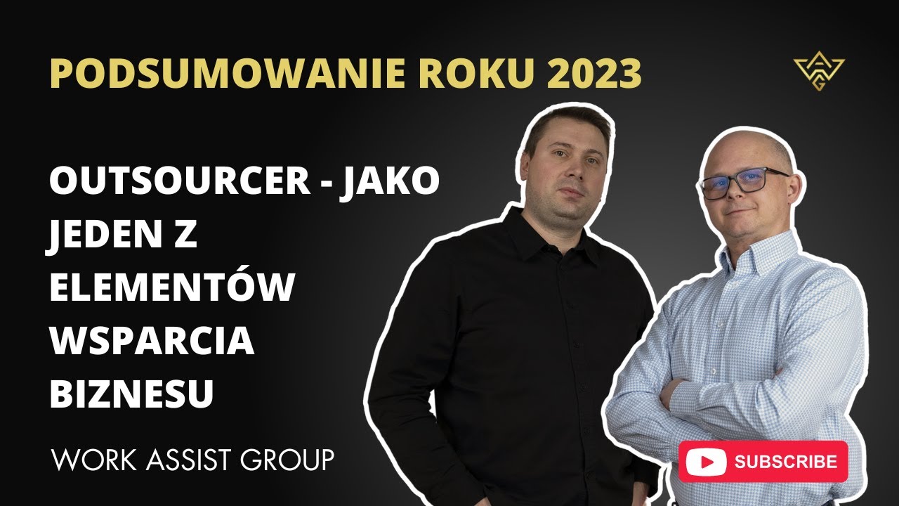 Jak poradziliśmy sobie w 2023 / Outsourcer - jako jeden z elementów wsparcia biznesu