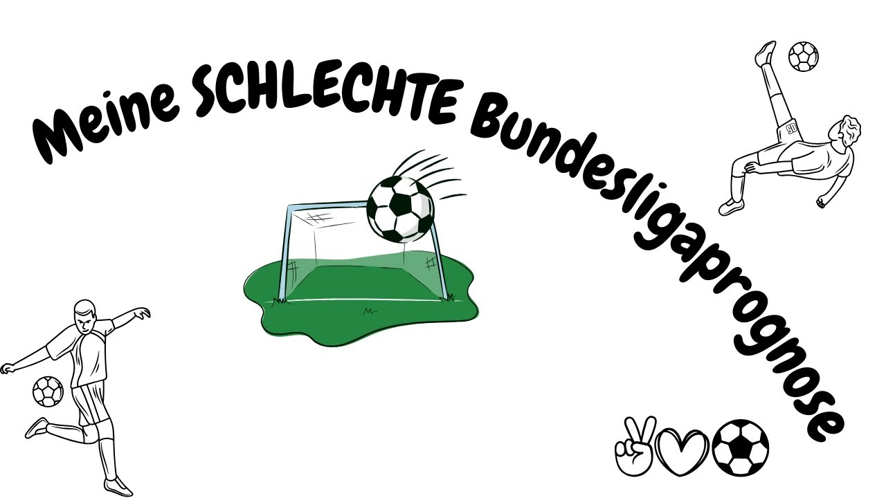 Meine SCHLECHTE Bundesligaprognose