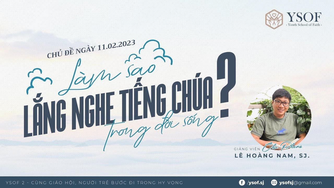 LÀM SAO LẮNG NGHE TIẾNG CHÚA TRONG ĐỜI SỐNG? | Gv Cha Phêrô Lê Hoàng Nam, SJ