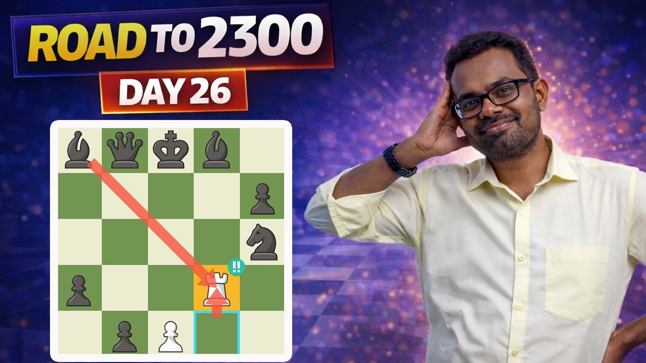 Mis clicked Brilliant Rook Sacrifice , Road Ro 2300 Day 26 , Tamil Chess Channel