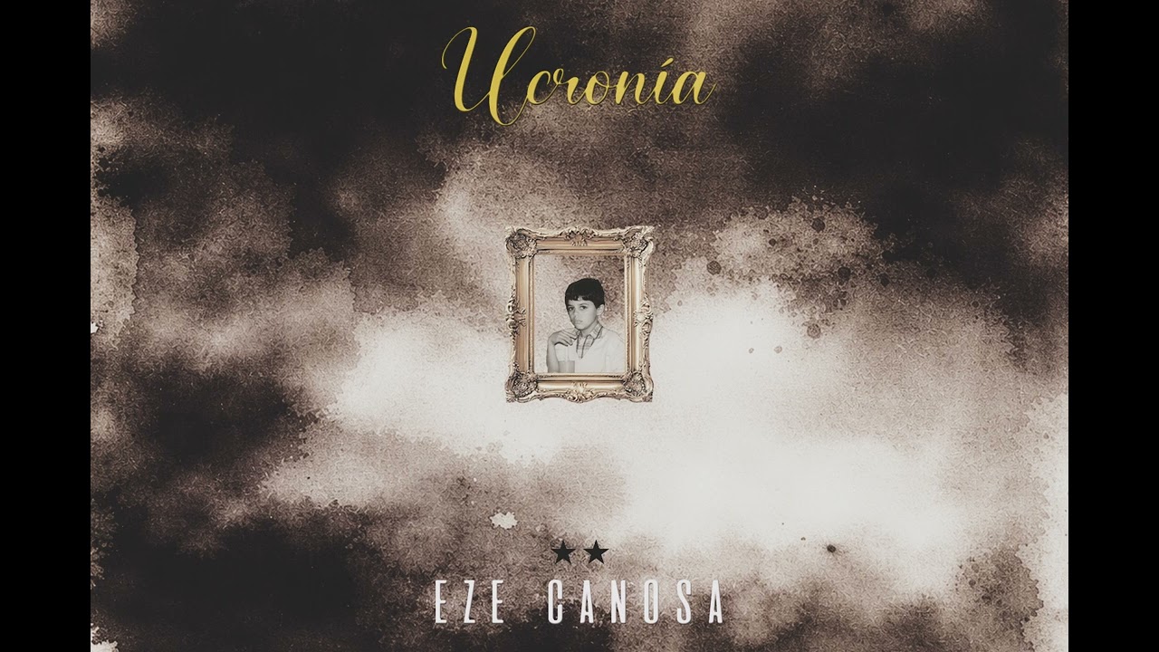Eze Canosa - Ucronia (Single)