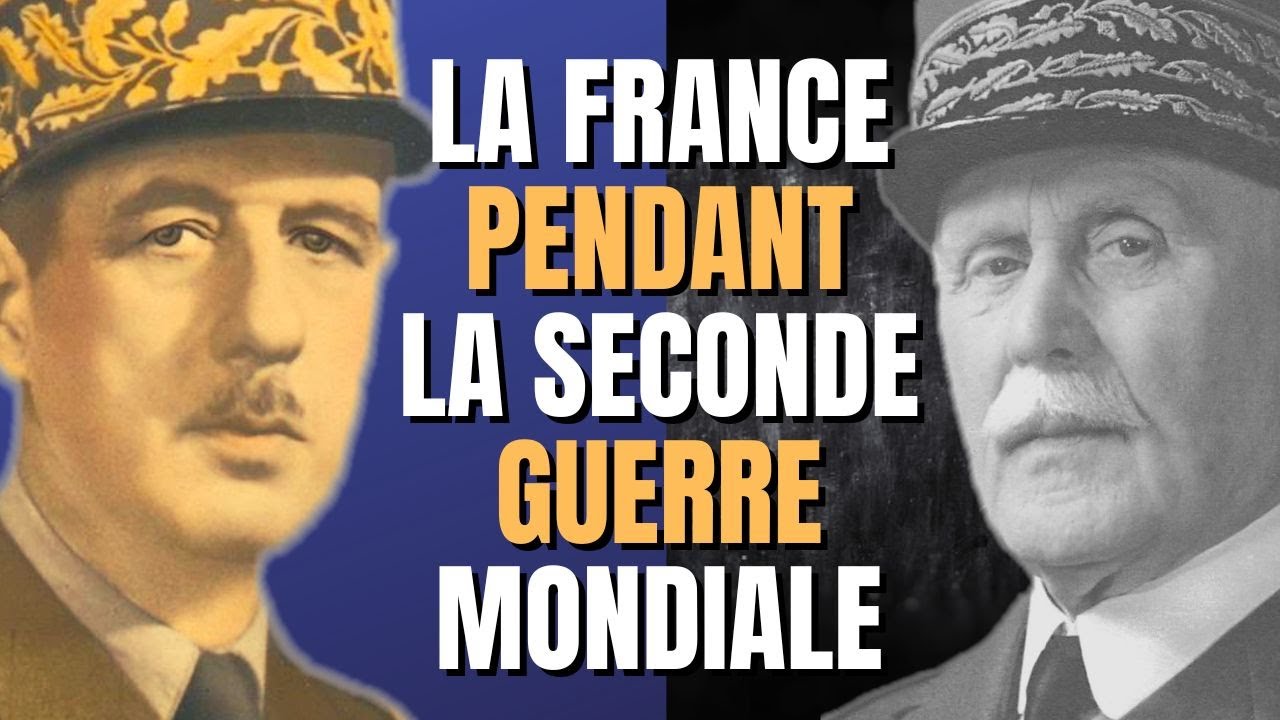LA FRANCE PENDANT LA SECONDE GUERRE MONDIALE
