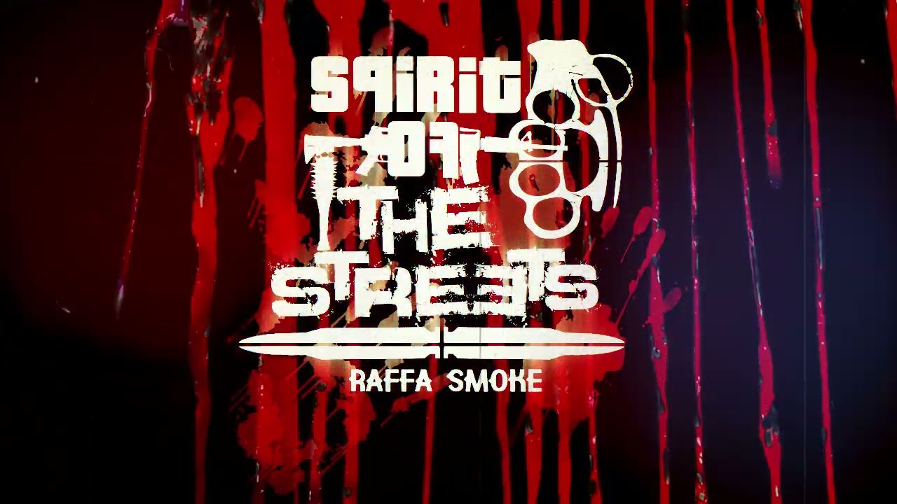 Raffa Smoke - SPIRITS OF THE STREETS (VIDEO LIRICS)